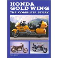 Honda Gold Wing : The Complete Story