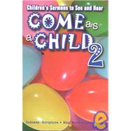 Come As a Child