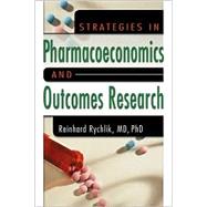 Strategies in Pharmacoeconomics and Outcomes Research