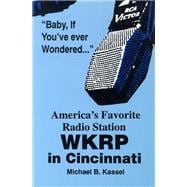 America's Favorite Radio Station : WKRP in Cincinnati