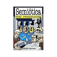 Semiotica  para principiantes / Semiotics for Beginners