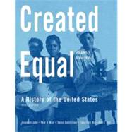 Created Equal A History of the United States, Volume 2 (from 1865)