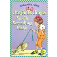 Junie B. Jones Smells Something Fishy