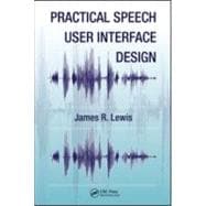 Practical Speech User Interface Design