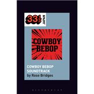 Yoko Kanno's Cowboy Bebop Soundtrack