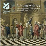 At Home with Art Treasures from the Ford Collection at Basildon Park, National Trust Guidebook
