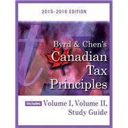 Byrd & Chen's Canadian Tax Principles, 2015 - 2016 Edition Plus Companion Website with Pearson eText -- Access Card Package