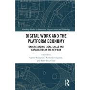 Digital Work and the Platform Economy: Understanding Tasks, Skills, and Capabilities in the New Era