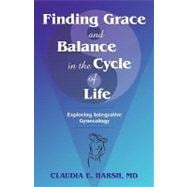 Finding Grace and Balance in the Cycle of Life