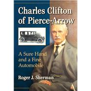 Charles Clifton of Pierce-arrow