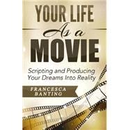 Your Life As a Movie