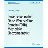 Introduction to the Finite-Difference Time-Domain (FDTD) Method for Electromagnetics