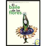 El baile de las flores/ The flowers dance