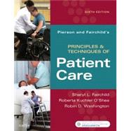 Pierson and Fairchild's Principles & Techniques of Patient Care