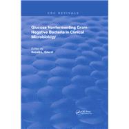 Glucose Nonfermenting Gram-Negative Bacteria in Clinical Microbiology