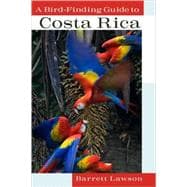 A Bird-finding Guide to Costa Rica