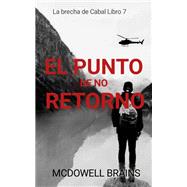 El Punto De No Retorno