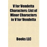 V for Vendetta Characters : List of Minor Characters in V for Vendetta
