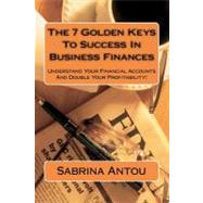 The 7 Golden Keys to Success in Business Finances