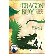 The Dragon Boy Book One of the Star Trilogy