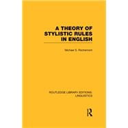 A Theory of Stylistic Rules in English (RLE Linguistics A: General Linguistics)