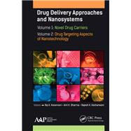 Drug Delivery Approaches and Nanosystems, Two-Volume Set
