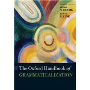 The Oxford Handbook of Grammaticalization