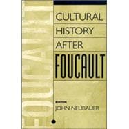 Cultural History After Foucault