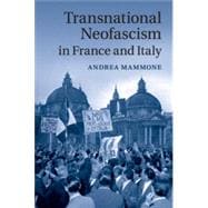 Transnational Neofascism in France and Italy