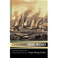 Chasing the Wind : Regulating Air Pollution in the Common Law State
