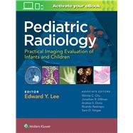 Pediatric Radiology: Practical Imaging Evaluation of Infants and Children