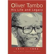 Oliver Tambo His Life and Legacy 1917–1993