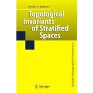 Topological Invariants of Stratified Spaces