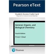 Pearson eText General, Organic, and Biological Chemistry -- Access Card