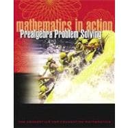 Mathematics in Action : Prealgebra Problem Solving