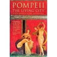 Pompeii : The Living City