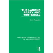 The Labour Party and Whitehall