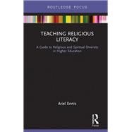 Teaching Religious Literacy: A Guide to Religious and Spiritual Diversity in Higher Education