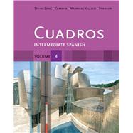 Cuadros Student Text, Volume 4 of 4: Intermediate Spanish