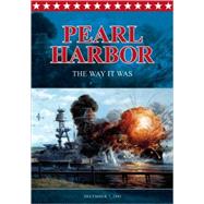 Pearl Harbor: The Way It Was, December 7, 1941
