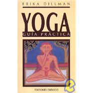 Yoga Guia Practica / The Little Yoga Book