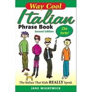 Way-Cool Italian Phrasebook 2/E
