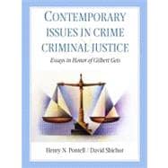 Contemporary Issues in Crime and Criminal Justices : Essays in Honor of Gilbert Geis
