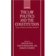 The Law, Politics, and the Constitution Essays in Honor of Geoffrey Marshall
