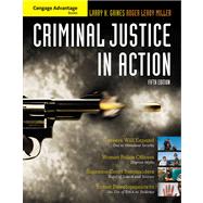 Cengage Advantage Books: Criminal Justice in Action