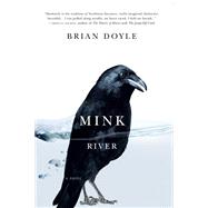 Mink River : A Novel