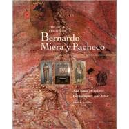 The Art & Legacy of Bernardo Miera Y Pacheco