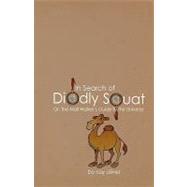 In Search of Diddly Squat: Or: the Mall Walker's Guide to the Universe