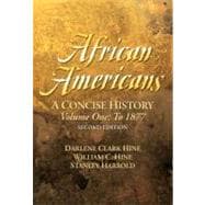 African Americans: A Concise History, Volume I (Chapters 1-13)