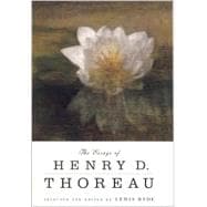 The Essays of Henry D. Thoreau Selected and Edited by Lewis Hyde